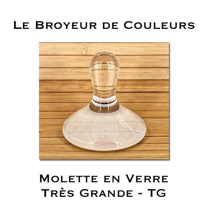 Molette de Verre - TG