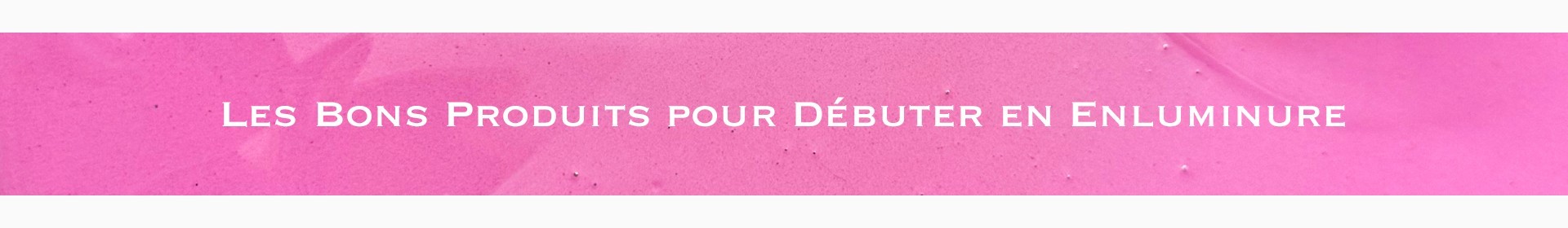 Débuter en enluminure